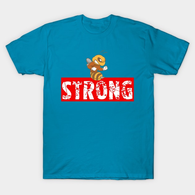 Be Strong T-Shirt by Jandara